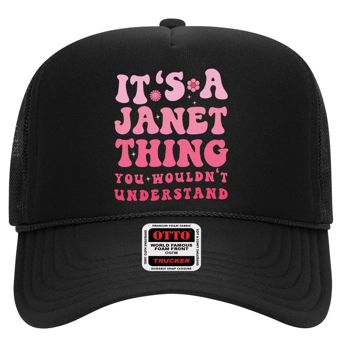 It's A Janet Thing You Wouldn't Understand Cute First Name Trucker Hat