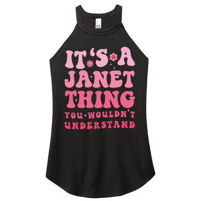 It's A Janet Thing You Wouldn't Understand Cute First Name Women's Perfect Tri Rocker Tank