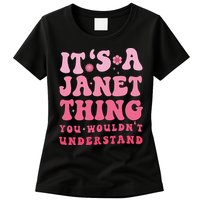It's A Janet Thing You Wouldn't Understand Cute First Name Womens T-Shirt