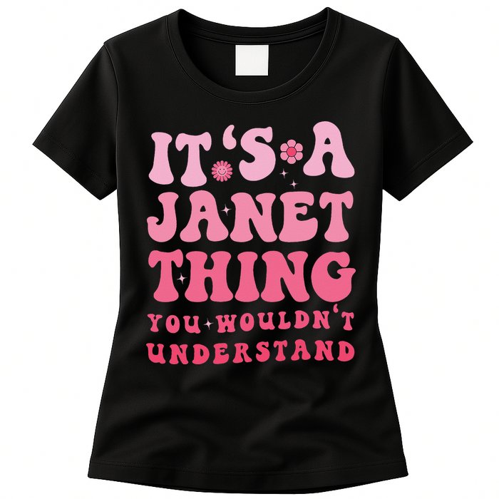 It's A Janet Thing You Wouldn't Understand Cute First Name Womens T-Shirt