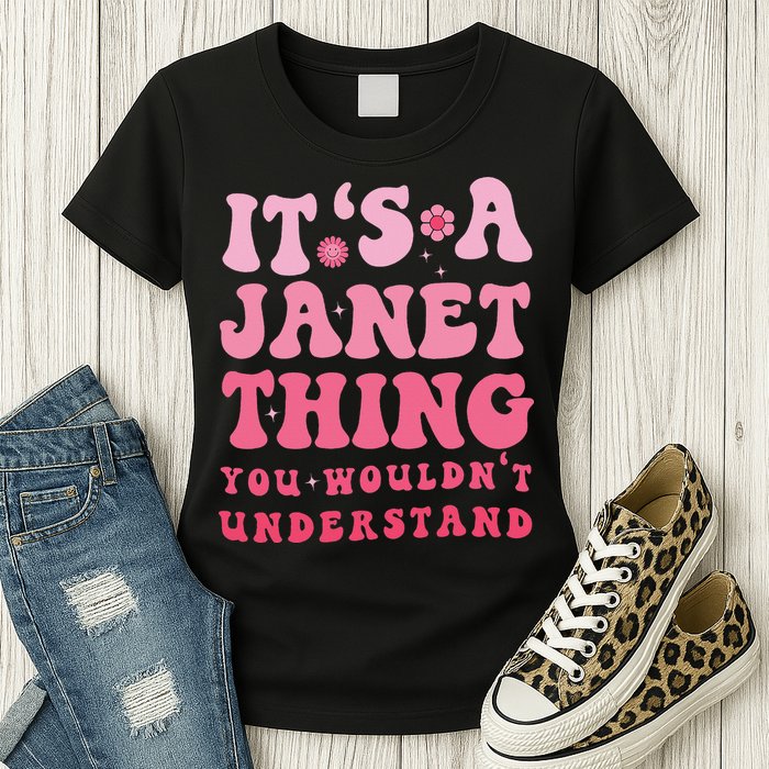 It's A Janet Thing You Wouldn't Understand Cute First Name Womens T-Shirt