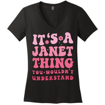 It's A Janet Thing You Wouldn't Understand Cute First Name Women's V-Neck T-Shirt