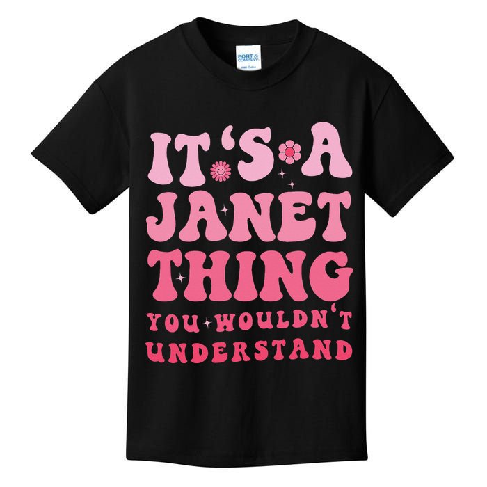 It's A Janet Thing You Wouldn't Understand Cute First Name Kids T-Shirt