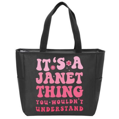 It's A Janet Thing You Wouldn't Understand Cute First Name Zip Tote Bag