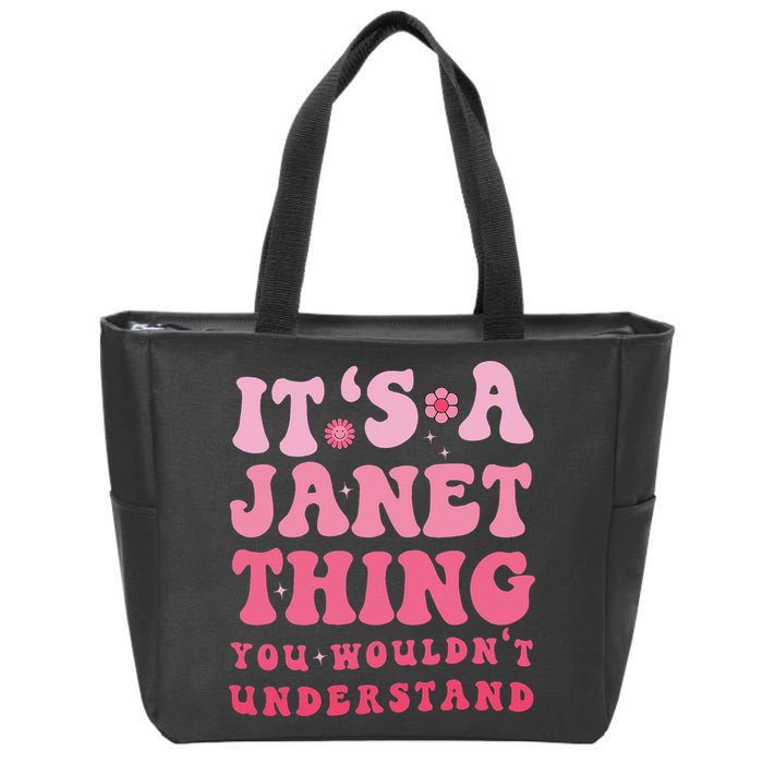 It's A Janet Thing You Wouldn't Understand Cute First Name Zip Tote Bag