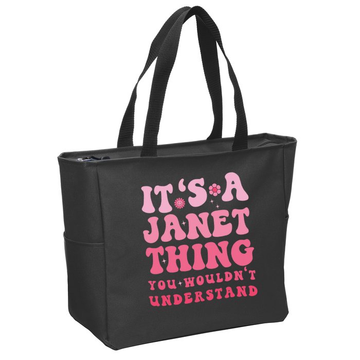 It's A Janet Thing You Wouldn't Understand Cute First Name Zip Tote Bag