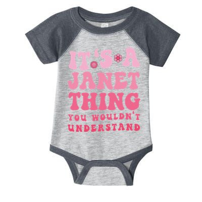 It's A Janet Thing You Wouldn't Understand Cute First Name Infant Baby Jersey Bodysuit