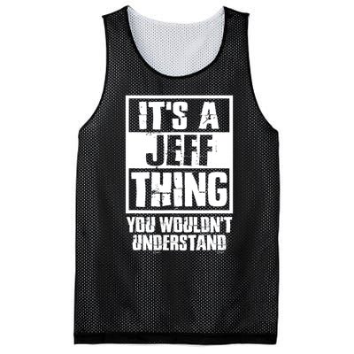 Its A Jeff Thing You Wouldnt Understand Mesh Reversible Basketball Jersey Tank