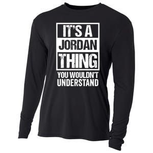 It's A Jordan Thing You Wouldn't Understand | Family Name Cooling Performance Long Sleeve Crew