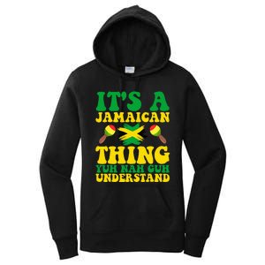 ITS A JAMAICAN THING YUH NAH GUH UNDERSTAND JAMAICAN ROOTS Women's Pullover Hoodie