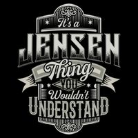 It's A Jensen Thing You Wouldn't Understand Last Name Funny Cool Gift 7-Panel Snapback Hat