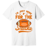 I Am Just Here For The Snacks Funny Football Lovers Halloween Premium T-Shirt