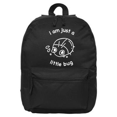 I Am Just A Little Bug 16 in Basic Backpack