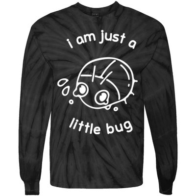 I Am Just A Little Bug Tie-Dye Long Sleeve Shirt