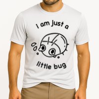I Am Just A Little Bug Performance Shirt