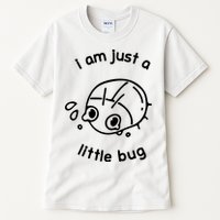 I Am Just A Little Bug Tall T-Shirt