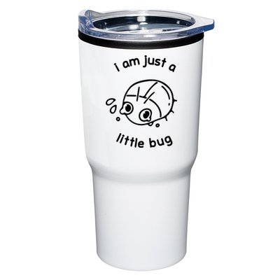 I Am Just A Little Bug Tumbler