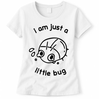 I Am Just A Little Bug Womens T-Shirt