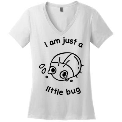I Am Just A Little Bug Women's V-Neck T-Shirt