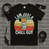 I Am Just A Chill Guy Chillguy Fun Meme Chillin T-Shirt