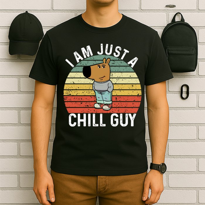 I Am Just A Chill Guy Chillguy Fun Meme Chillin T-Shirt