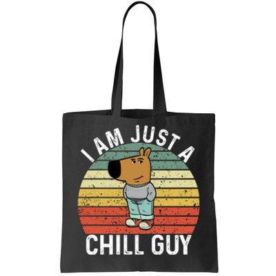 I Am Just A Chill Guy Chillguy Fun Meme Chillin Tote Bag