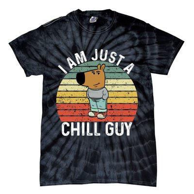 I Am Just A Chill Guy Chillguy Fun Meme Chillin Tie-Dye T-Shirt
