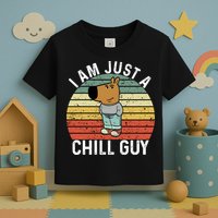 I Am Just A Chill Guy Chillguy Fun Meme Chillin Toddler T-Shirt