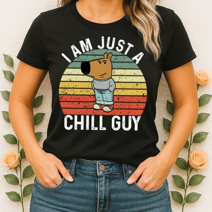 I Am Just A Chill Guy Chillguy Fun Meme Chillin Womens T-Shirt