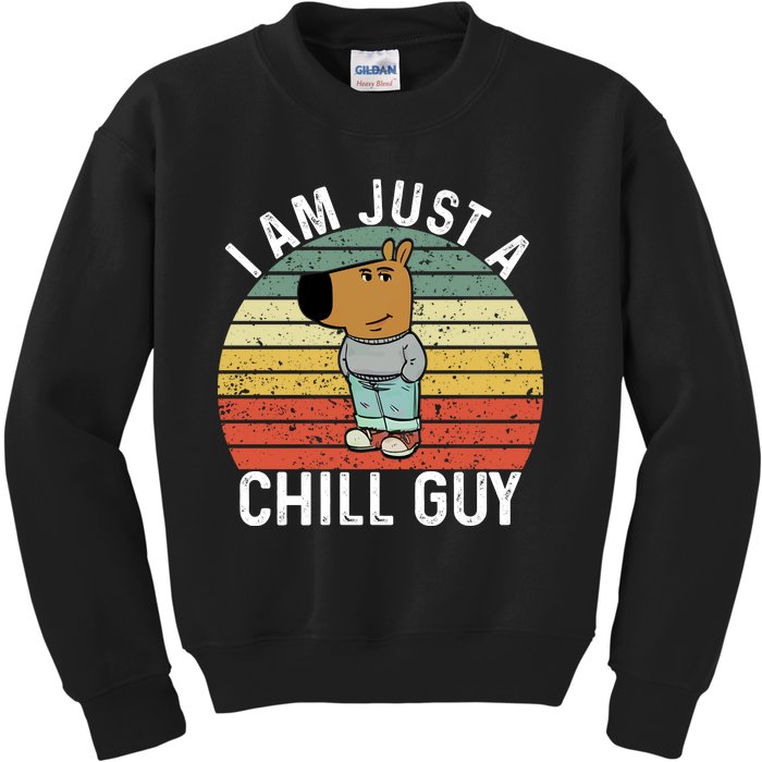 I Am Just A Chill Guy Chillguy Fun Meme Chillin Kids Sweatshirt