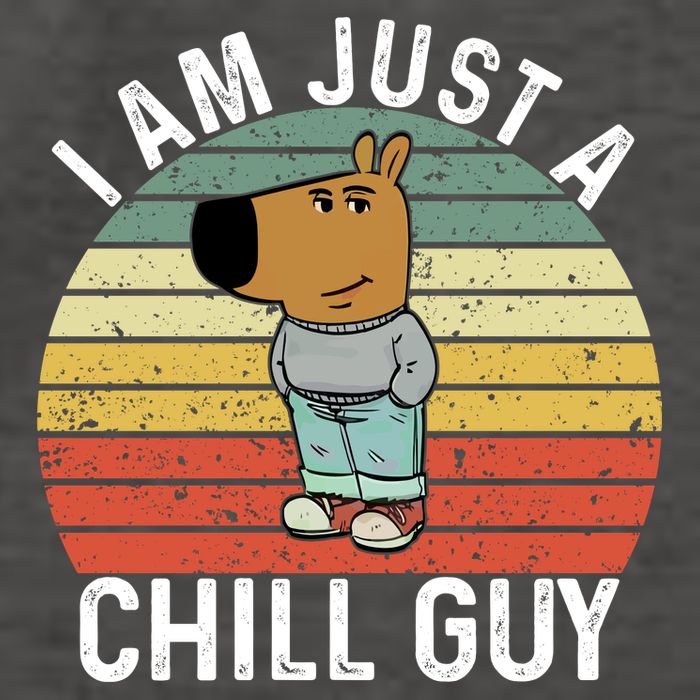 I Am Just A Chill Guy Chillguy Fun Meme Chillin Vector Backpack