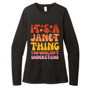 It's A Janet Thing You Wouldn't Understand Womens CVC Long Sleeve Shirt