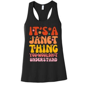 It's A Janet Thing You Wouldn't Understand Women's Racerback Tank