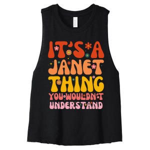 It's A Janet Thing You Wouldn't Understand Women's Racerback Cropped Tank