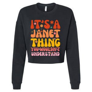 It's A Janet Thing You Wouldn't Understand Cropped Pullover Crew