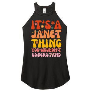 It's A Janet Thing You Wouldn't Understand Women's Perfect Tri Rocker Tank