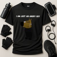 I Am Just An Angry Guy Meme Funny Cooling Performance Crew T-Shirt