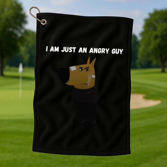 I Am Just An Angry Guy Meme Funny Golf Towel