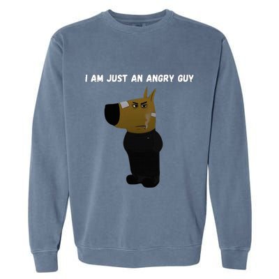I Am Just An Angry Guy Meme Funny Garment-Dyed Sweatshirt