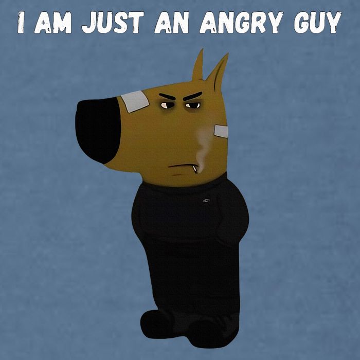 I Am Just An Angry Guy Meme Funny Garment-Dyed Sweatshirt