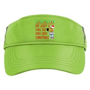 I Am Just A Chill Guy Who Likes Christmas Chillguy Funny Ugly Christmas Adult Drive Performance Visor