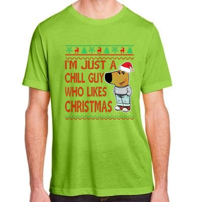 I Am Just A Chill Guy Who Likes Christmas Chillguy Funny Ugly Christmas Adult ChromaSoft Performance T-Shirt