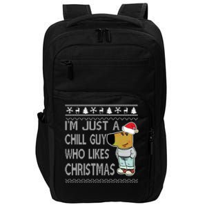 I Am Just A Chill Guy Who Likes Christmas Chillguy Funny Ugly Christmas Impact Tech Backpack