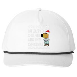 I Am Just A Chill Guy Who Likes Christmas Chillguy Funny Ugly Christmas Snapback Five-Panel Rope Hat