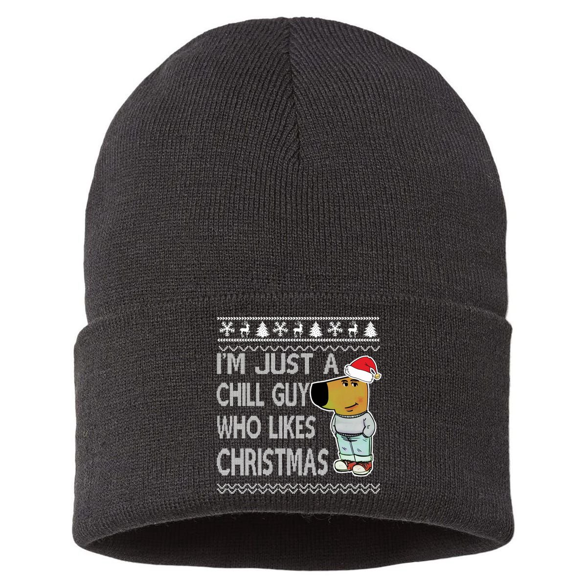I Am Just A Chill Guy Who Likes Christmas Chillguy Funny Ugly Christmas Sustainable Knit Beanie