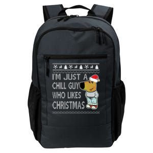 I Am Just A Chill Guy Who Likes Christmas Chillguy Funny Ugly Christmas Daily Commute Backpack