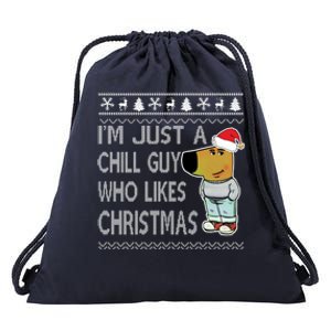 I Am Just A Chill Guy Who Likes Christmas Chillguy Funny Ugly Christmas Drawstring Bag