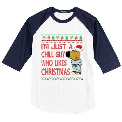 I Am Just A Chill Guy Who Likes Christmas Chillguy Funny Ugly Christmas Baseball Sleeve Shirt