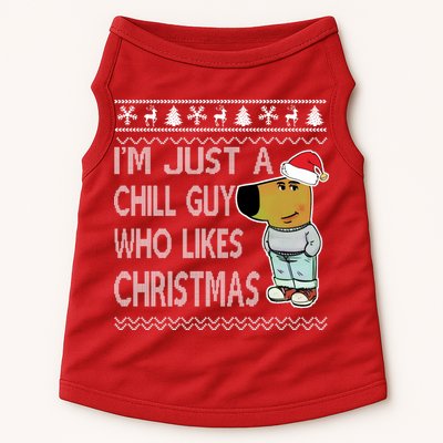 I Am Just A Chill Guy Who Likes Christmas Chillguy Funny Ugly Christmas Doggie Tank