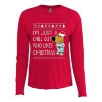 I Am Just A Chill Guy Who Likes Christmas Chillguy Funny Ugly Christmas Womens Cotton Relaxed Long Sleeve T-Shirt